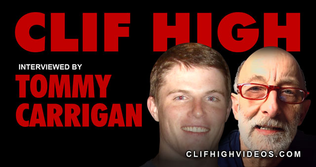 Clif High with Tommy Carrigan
