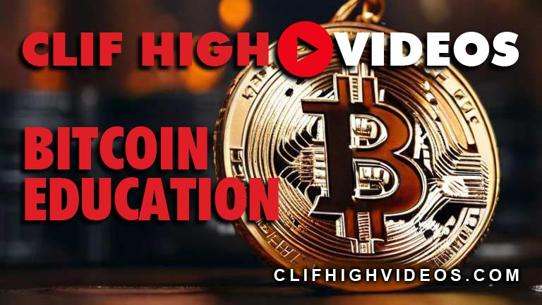 Clif High Bitcoin Education